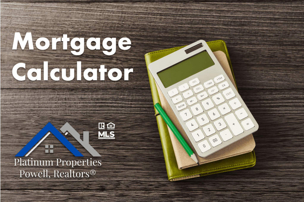 Mortgage Calculator by Platinum Properties